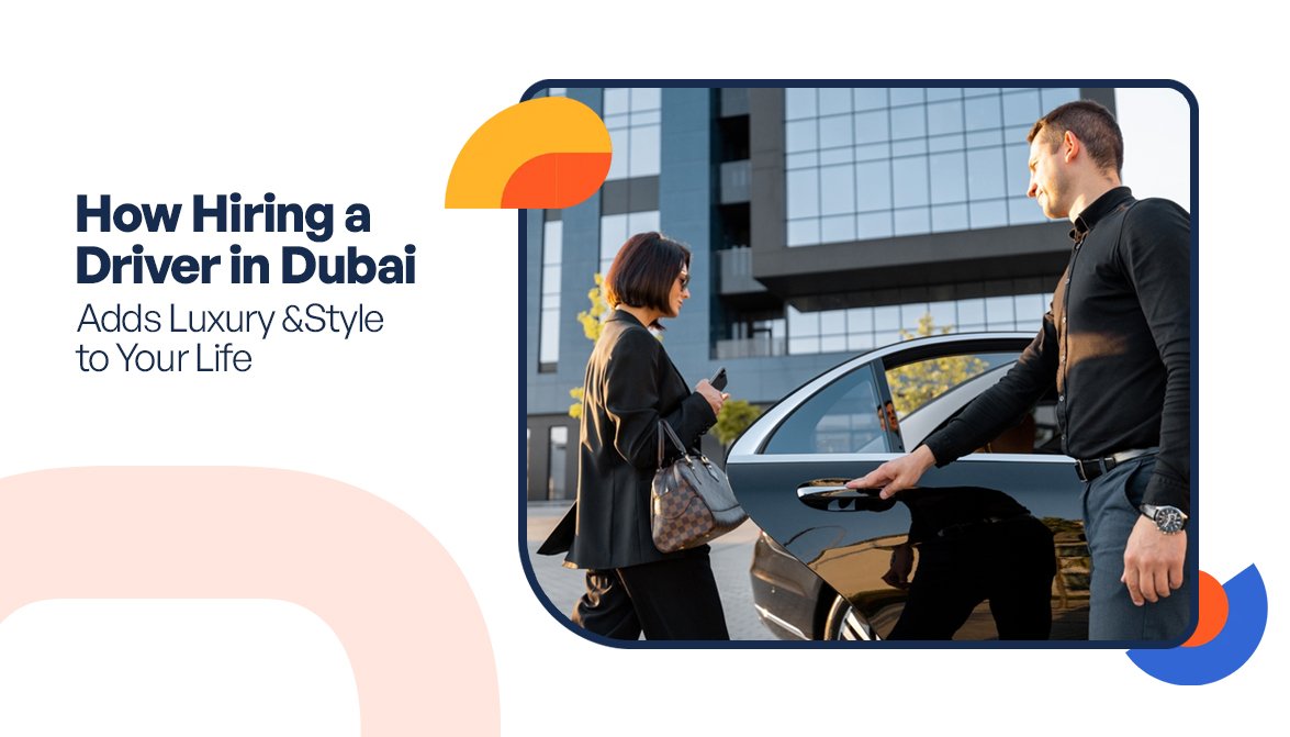Hire a driver in Dubai