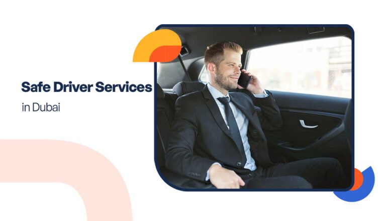 Safe Driver Services in Dubai